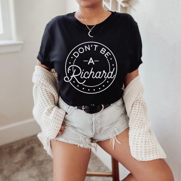 Tops - Trendy “Don’t Be A Richard” Crew Neck Short Sleeve Tee Shirt
